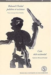 Bohumil Hrabal, palabres et existence