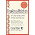 Breaking Addiction: A 7-Step Handbook for Ending Any Addiction