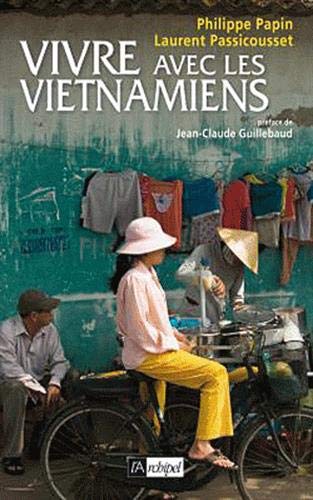 Vivre avec les vietnamiens (Guide) (French Edition) by Laurent Passicousset
