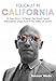 Foucault in California: [A True Story_Wherein the Great French Philosopher Drops Acid in the Valley by 