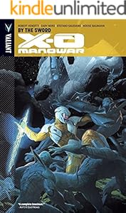 X-O Manowar Vol. 1: By the Sword (X-O Manowar (2012- ))