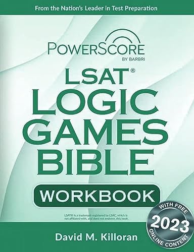 The PowerScore LSAT Logic Games Bible: David M. Killoran