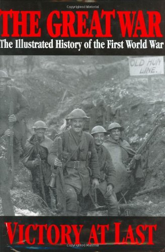The Great War Vol 6 - Victory at Last (The Great War Series) by 