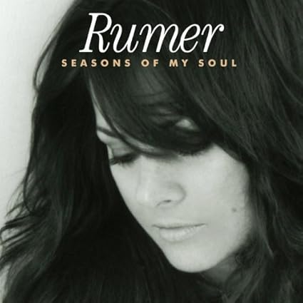 Seasons Of My Soul by Rumer [2010-11-09)