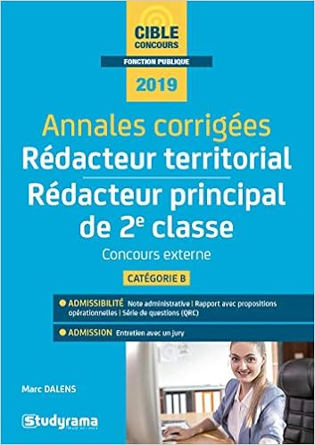 Amazon Fr Annales Corrigees Redacteur Territorial Redacteur Principal De 2e Classe Concours Externe Categorie B Brunel Laurence Dalens Marc Livres