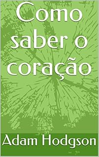 Livro Como saber o coração