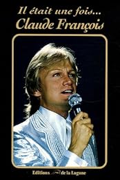 Il était une fois Claude François
