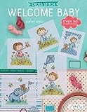 Cross Stitch: Welcome Baby by Durene Jones