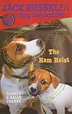 The Ham Heist (Jack Russell: Dog Detective)