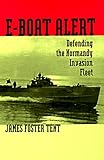 Book cover for E-Boat Alert: Defending the Normandy Invasion Fleet
