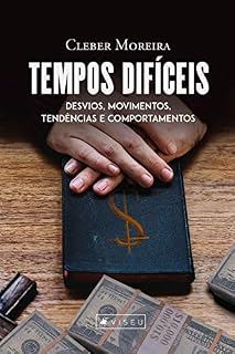 Livro Tempos difíceis: desvios, movimentos, tendências e comportamentos