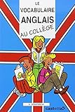 Le vocabulaire anglais au college by