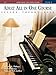 Alfred's Basic Adult All-in-One Course, Book 2: Learn How to Play Piano with Lessons, Theory, and So by Willard A. Palmer, Morton Manus