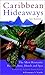 Frommer's Caribbean Hideaways by 