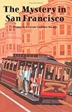 The Mystery in San Francisco (The Boxcar Children Mysteries)