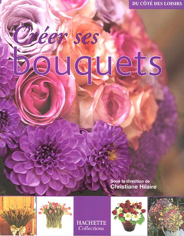 CrÃ©er ses bouquets by (Paperback)