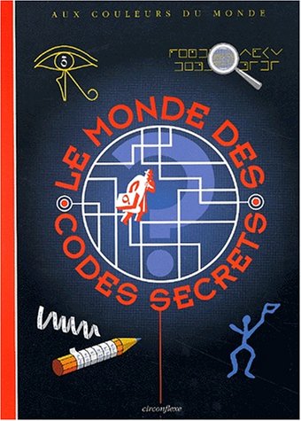 Le  monde des codes secrets
