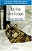 La vie des loups: Du mythe à la réalité (Collection Nature) (French Edition) by 