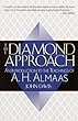 The Diamond Approach: An Introduction to the Teachings of A. H. Almaas