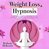 Weight Loss Hypnosis: The New Hypnosis System for a