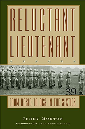 Reluctant Lieutenant: From Basic to OCS in the Sixties (Volume 94) (Williams-Ford Texas A&M Universi by Jerome Morton