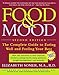 Food & Mood: The Complete Guide to Eating Well and Feeling Your Best, Second Edition