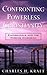 Confronting Powerless Christianity by Charles H Kraft