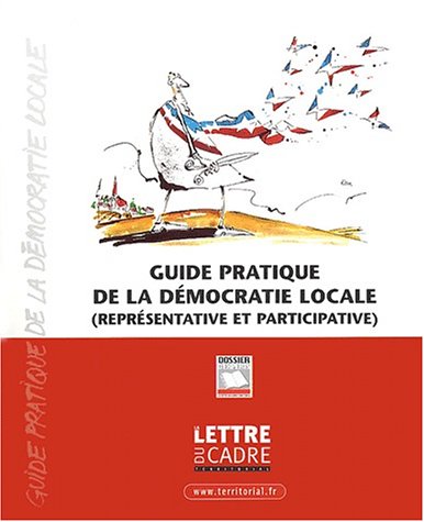 Guide pratique de la démocratie locale