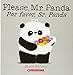 Please, Mr. Panda / Por favor, Sr. Panda (Scholastic Bilingual) (Spanish and English Edition)