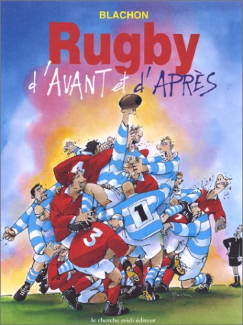 Rugby d'avant et d'après