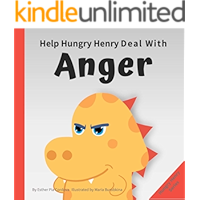 Help Hungry Henry Deal with Anger : An Interactive Picture Book About Anger Management book cover Help Hungry Henry Deal with Anger : An Interactive Picture Book About Anger Management book cover