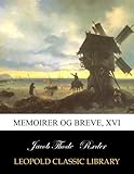 Memoirer og breve, XVI (Danish Edition) by 