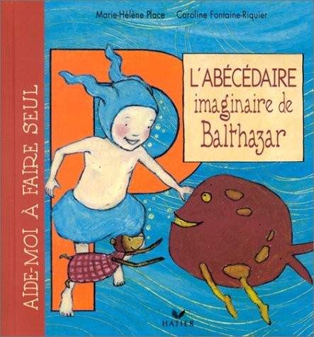 L' abécédaire imaginaire de Balthazar