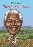 Who Was Nelson Mandela?