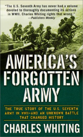 America's Forgotten Army: The True Story of the U.S. Seventh