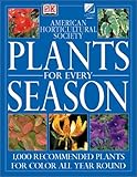 Plants for Every Season (American Horticultural Society Practical Guides) by American Horticultural Society