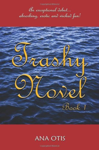 Trashy Novel (Book 1)
