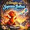 Livro O Dragão Que Soprava Bolhas: Uma aventura mágica sobre ser diferente e especial (As Aventuras do Dragão Foguinho)