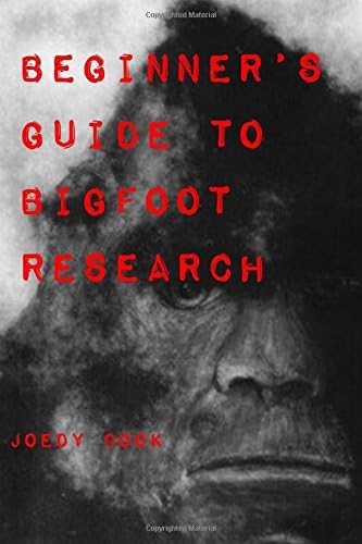 Field Guide To Bigfoot, Yeti, & Other Mystery Primates Worldwide