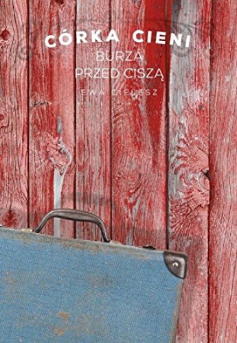 Burza przed cisza. Corka cieni. Tom 3