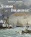 Warrior to Dreadnought: Warship Design and Development 1860-1905 by David K Brown
