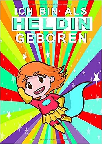 Bin Als Heldin Geboren Stolze Heldin Edition Heldenhaftes