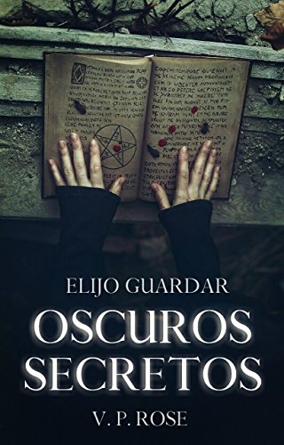 Oscuros Secretos: saga Joyas y Muerte (Spanish Edition)