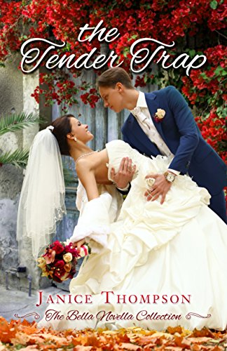 The Tender Trap (The Bella Novella Series Book 5)