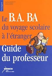 Le  B.A. BA du voyage scolaire à l'étranger