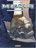 Meka, Tome 1 (French Edition) by