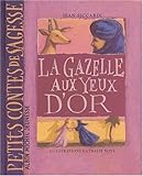 La Gazelle aux yeux d'or by 