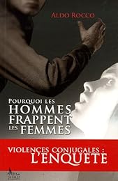 Pourquoi les hommes frappent les femmes