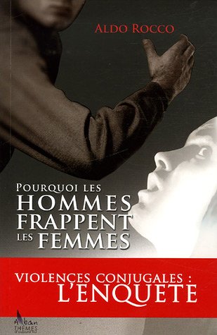 Pourquoi les hommes frappent les femmes