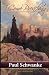 I Come Preaching: The Preacher and His Preaching from 1 Corinthians by Paul Schwanke
